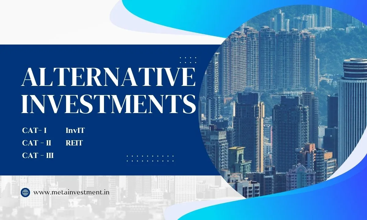Alternative Investments - AIFs, InvITs, REITs