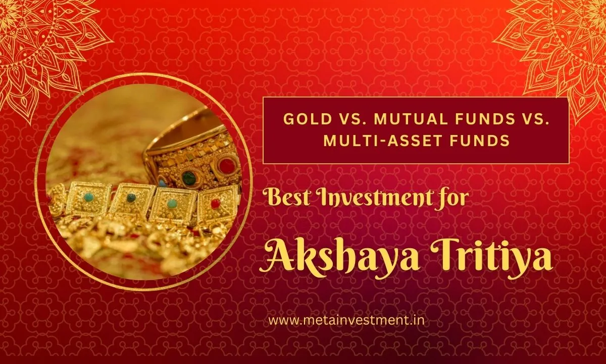 Gold vs. Mutual Funds vs. Multi-Asset Funds