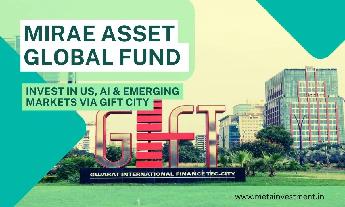 Mirae Asset Global Fund - Invest in US, AI & Emerging Markets via GIFT City