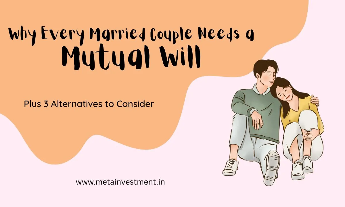 Why Every Married Couple Needs a Mutual Will: Protect Your Partner & Children
