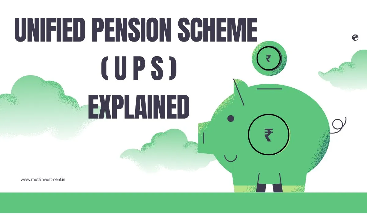Unified Pension Scheme (UPS)