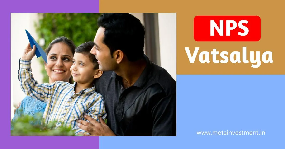 NPS Vatsalya child pension scheme